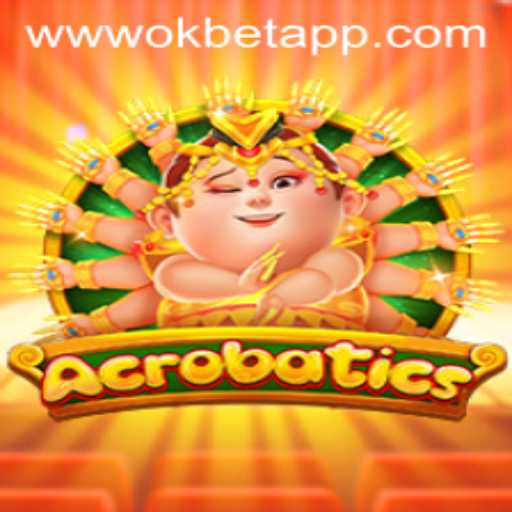 Dive into the Thrilling World of Acrobatics: A Modern Twist with OKBET