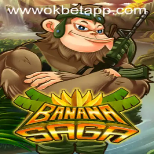 Exploring the Thrilling World of BananaSaga and OKBET