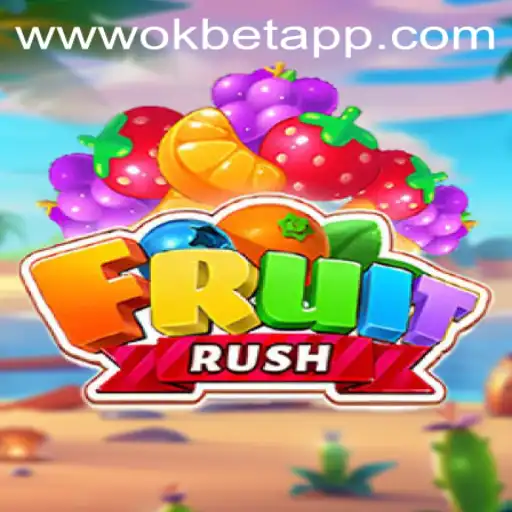 FruitRush And OKBET: A Fresh Spin On Casual Gaming