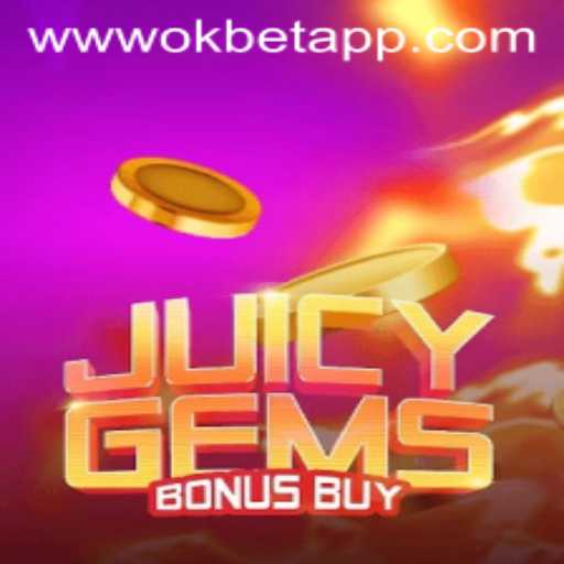 Explore the Thrilling World of JuicyGemsBonusBuy with OKBET